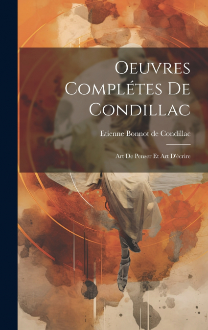 Oeuvres Complétes De Condillac