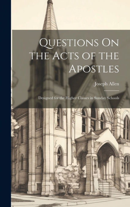 Questions On the Acts of the Apostles