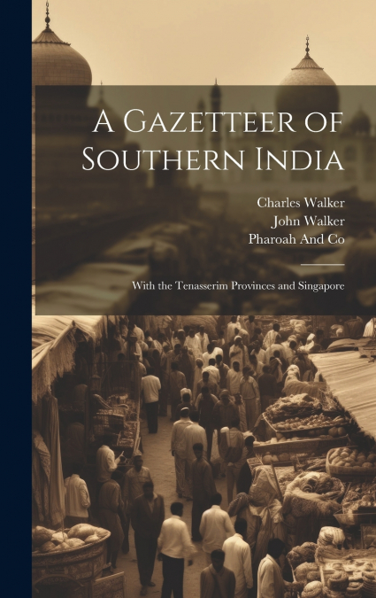 A Gazetteer of Southern India
