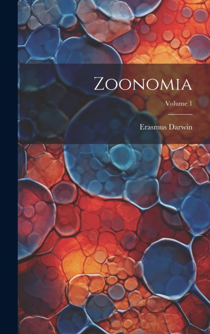 Zoonomia; Volume 1