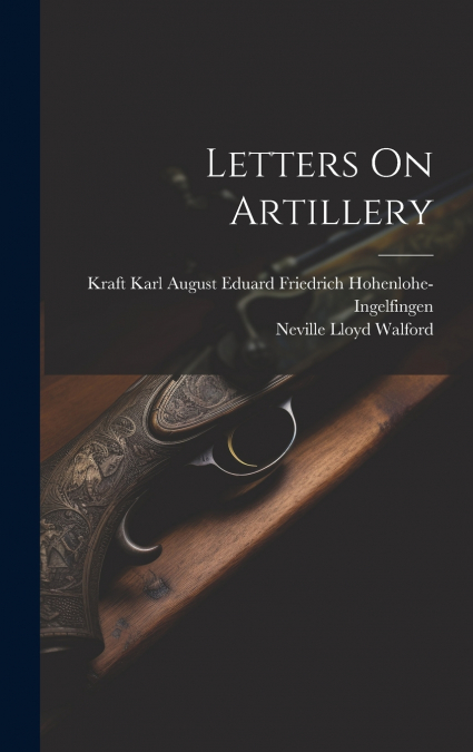 Letters On Artillery