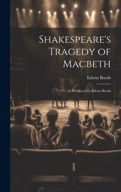 Shakespeare’s Tragedy of Macbeth