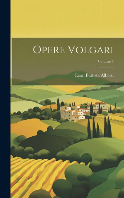 Opere Volgari; Volume 4