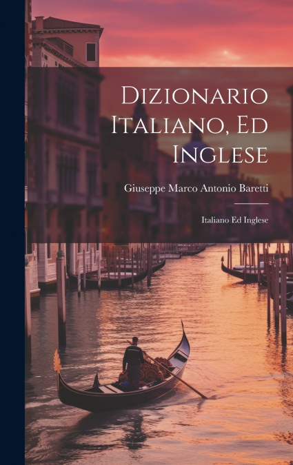 Dizionario Italiano, Ed Inglese