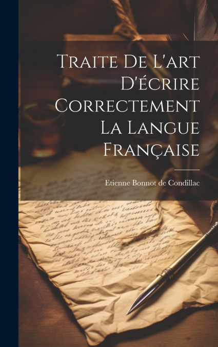 Traite De L’art D’écrire Correctement La Langue Française