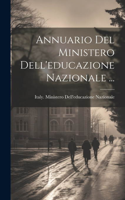 Annuario Del Ministero Dell’educazione Nazionale ...