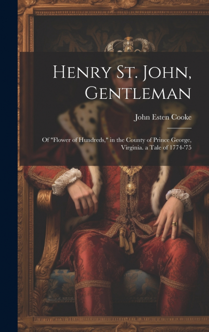 Henry St. John, Gentleman