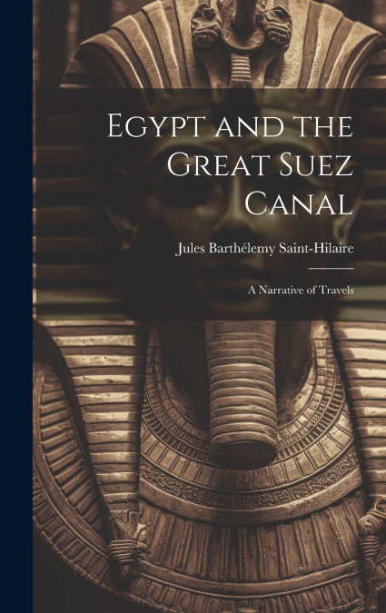 Egypt and the Great Suez Canal