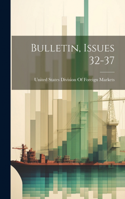 Bulletin, Issues 32-37
