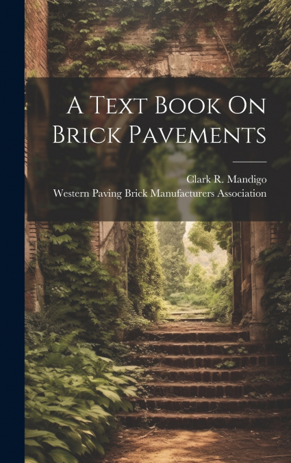 A Text Book On Brick Pavements