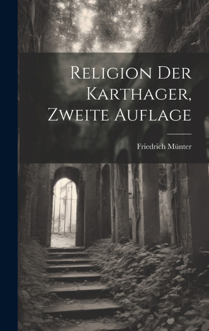 Religion Der Karthager, Zweite Auflage
