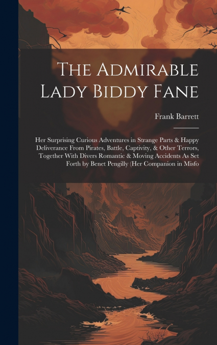 The Admirable Lady Biddy Fane