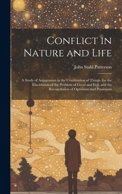 Conflict in Nature and Life