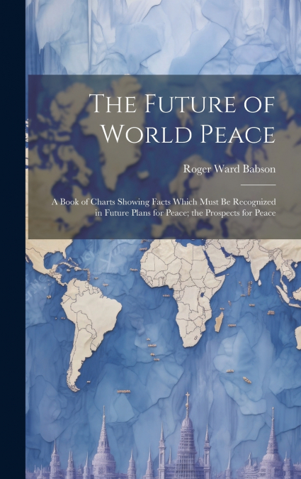 The Future of World Peace