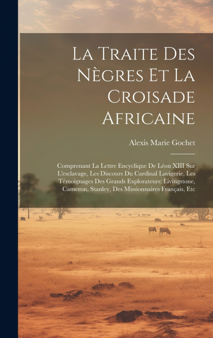 La Traite Des Nègres Et La Croisade Africaine
