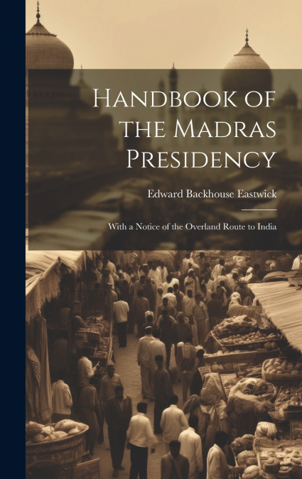 Handbook of the Madras Presidency