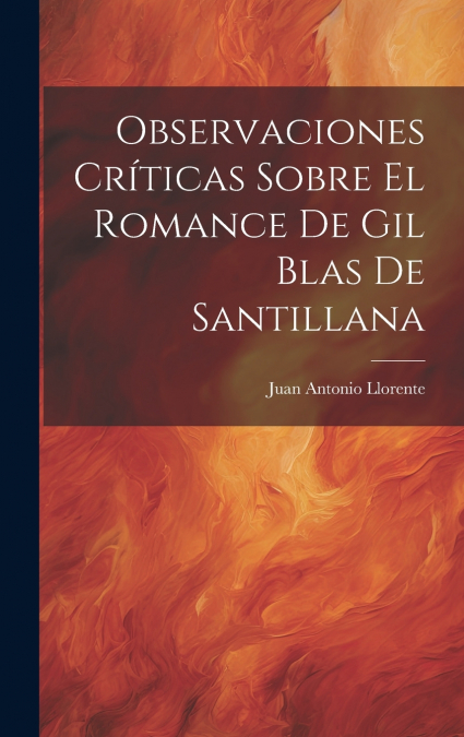 Observaciones Críticas Sobre El Romance De Gil Blas De Santillana