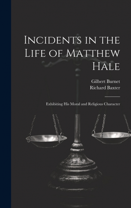 Incidents in the Life of Matthew Hale