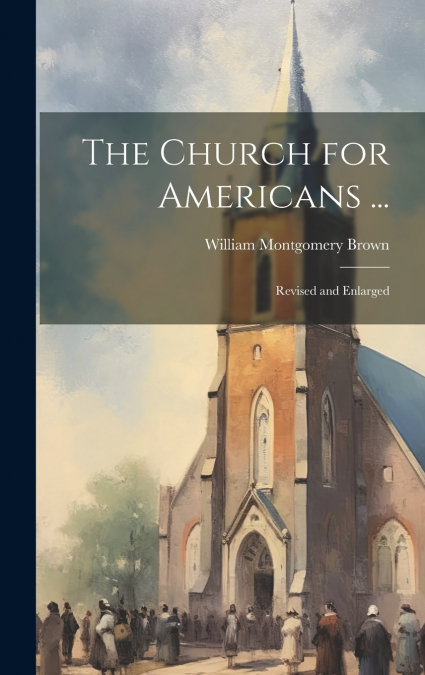 The Church for Americans ...
