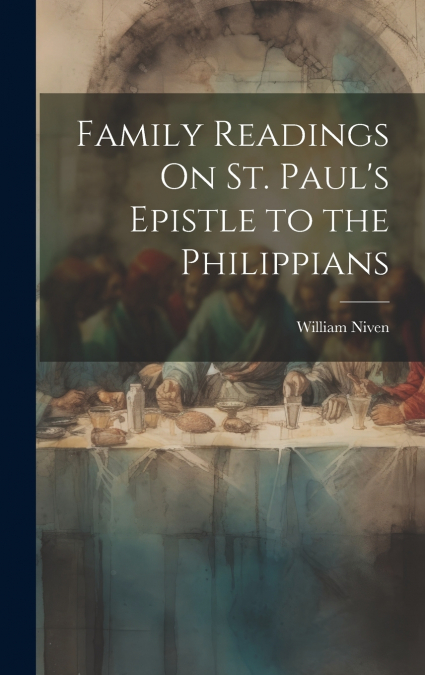 Family Readings On St. Paul’s Epistle to the Philippians