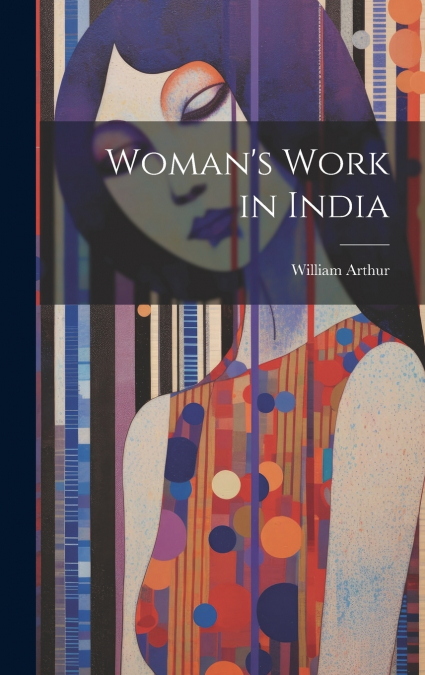 Woman’s Work in India