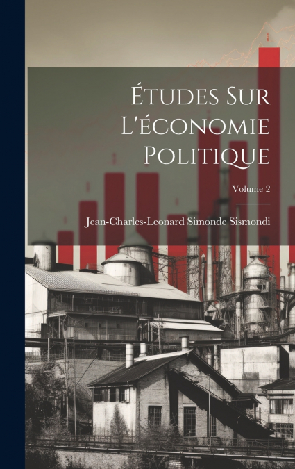 Études Sur L’économie Politique; Volume 2