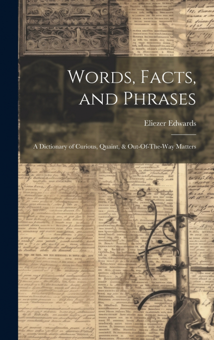 Words, Facts, and Phrases