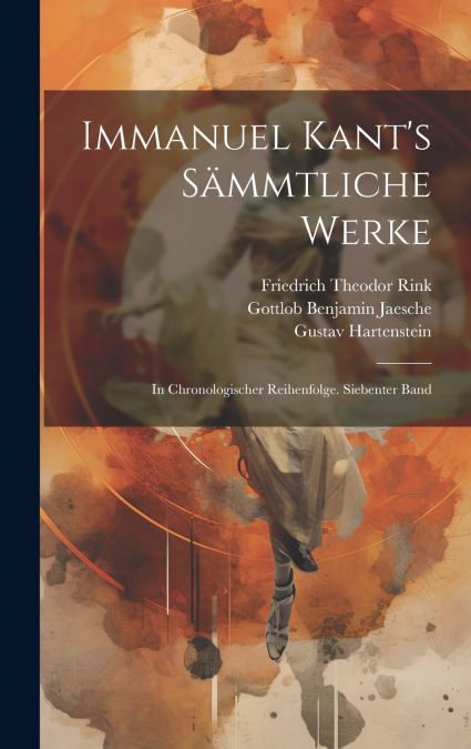 Immanuel Kant’s sämmtliche Werke
