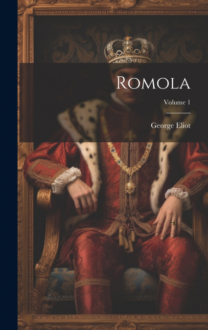 Romola; Volume 1