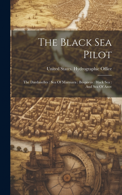 The Black Sea Pilot