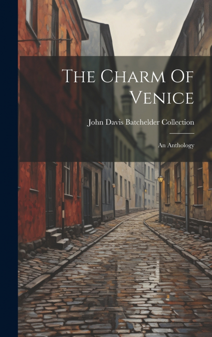 The Charm Of Venice