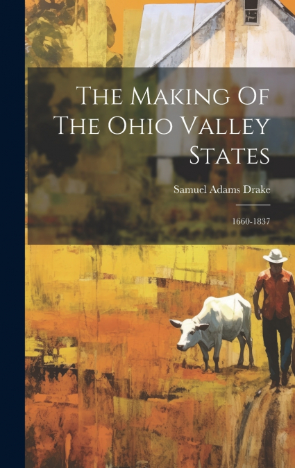 The Making Of The Ohio Valley States