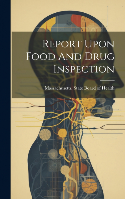 Report Upon Food And Drug Inspection