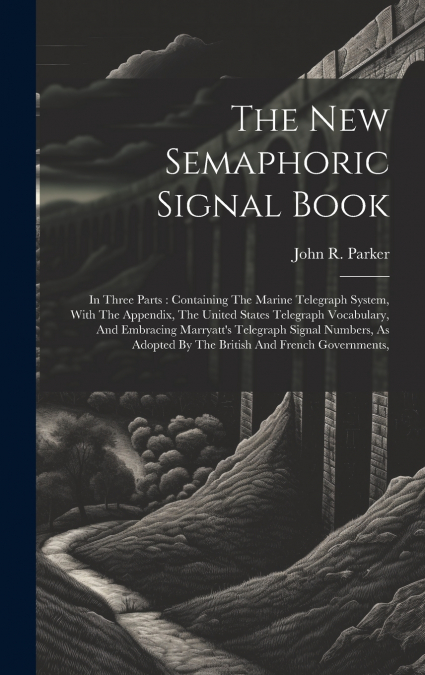 The New Semaphoric Signal Book
