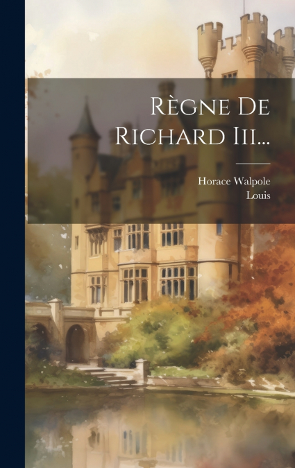 Règne De Richard Iii...