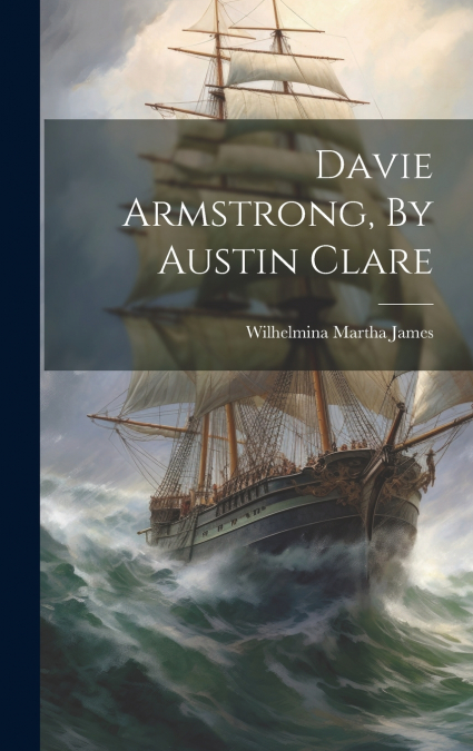 Davie Armstrong, By Austin Clare