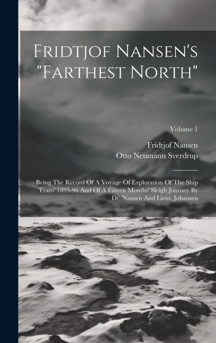 Fridtjof Nansen’s 'farthest North'