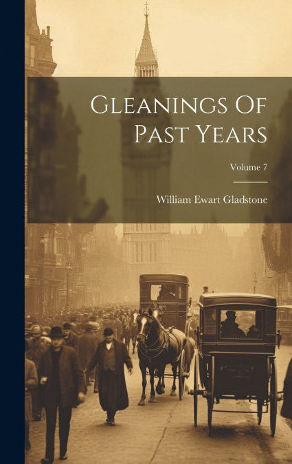 Gleanings Of Past Years; Volume 7