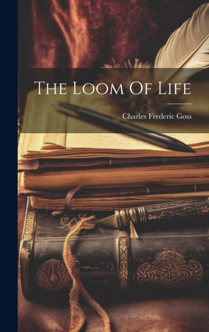 The Loom Of Life