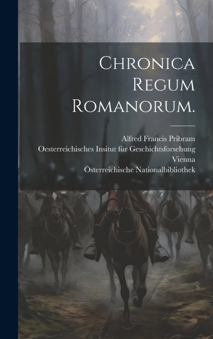 Chronica regum Romanorum.