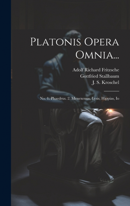 Platonis Opera Omnia...