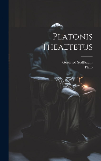 Platonis Theaetetus