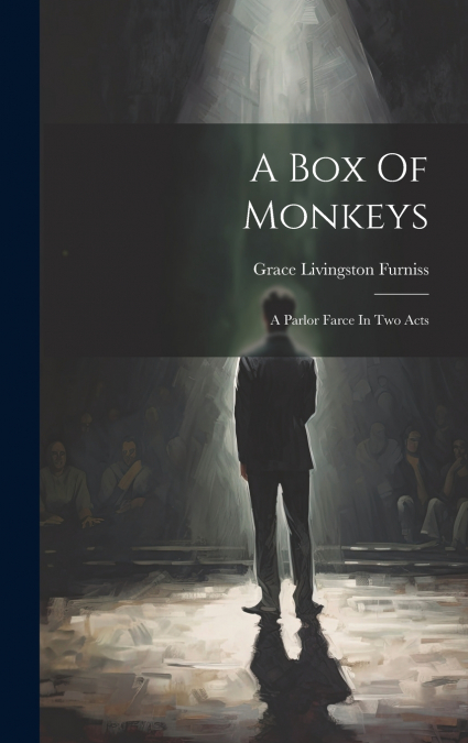 A Box Of Monkeys