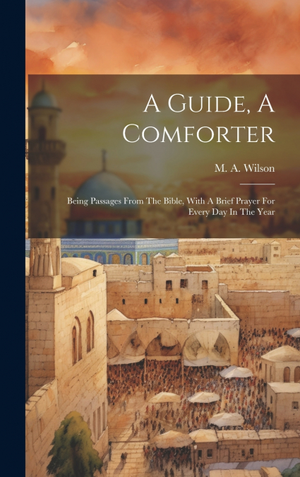 A Guide, A Comforter