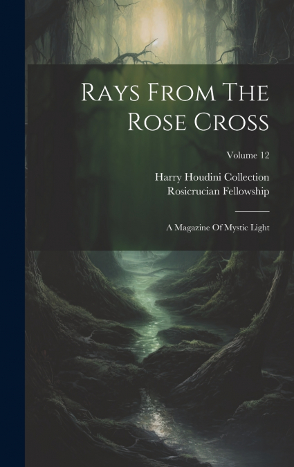 Rays From The Rose Cross