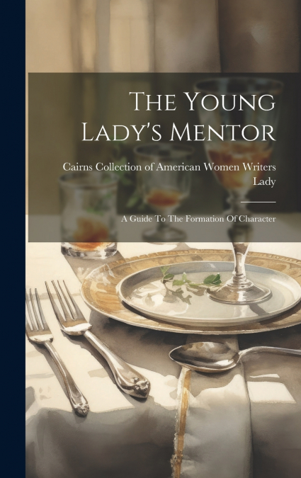 The Young Lady’s Mentor