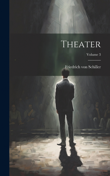 Theater; Volume 3