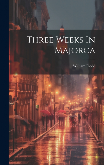 Three Weeks In Majorca