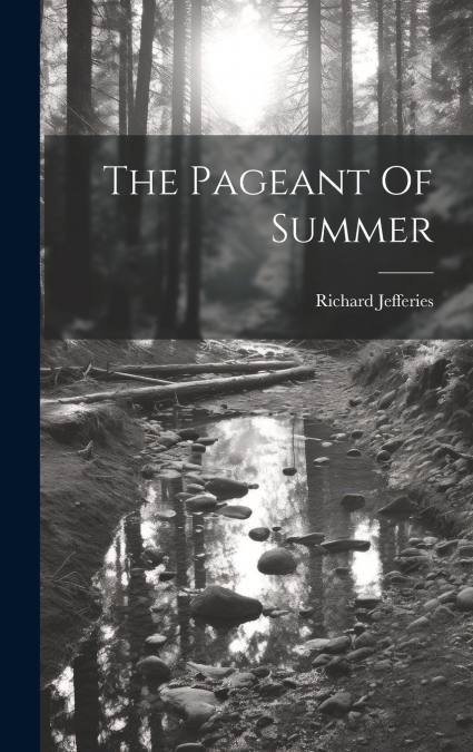 The Pageant Of Summer