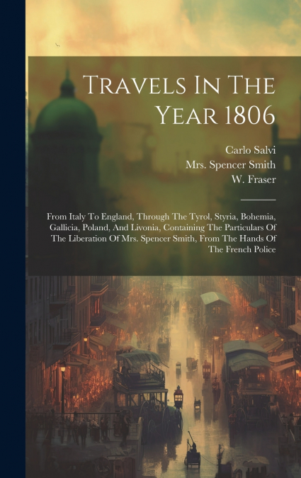 Travels In The Year 1806